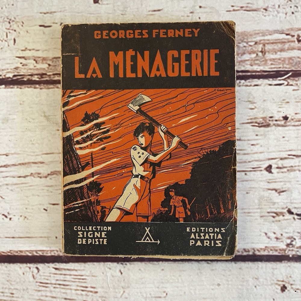 GEORGES FERNEY - LA MENAGERIE - COLLECTION SIGNE DE PISTE 1946